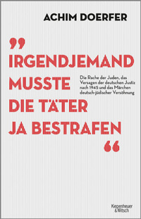 Buchcover Irgendjemand musste die Täter ja bestrafen Achim Doerfer
